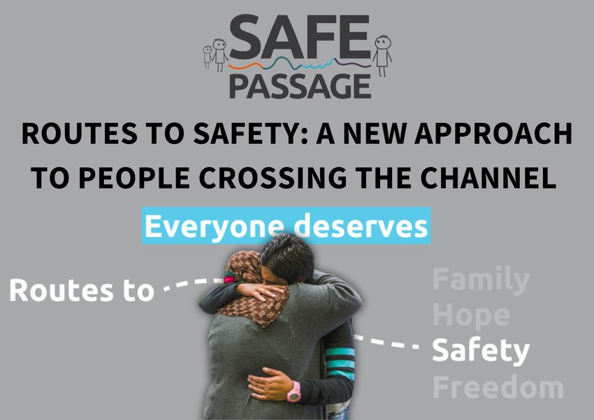 poster for the Safe Passage report: 'Routes to safety: a new approach to people crossing the Channel'